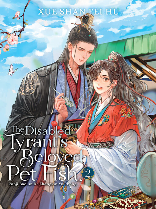 Cover image for The Disabled Tyrant's Beloved Pet Fish: Canji Baojun De Zhangxin Yu Chong, Volume 2